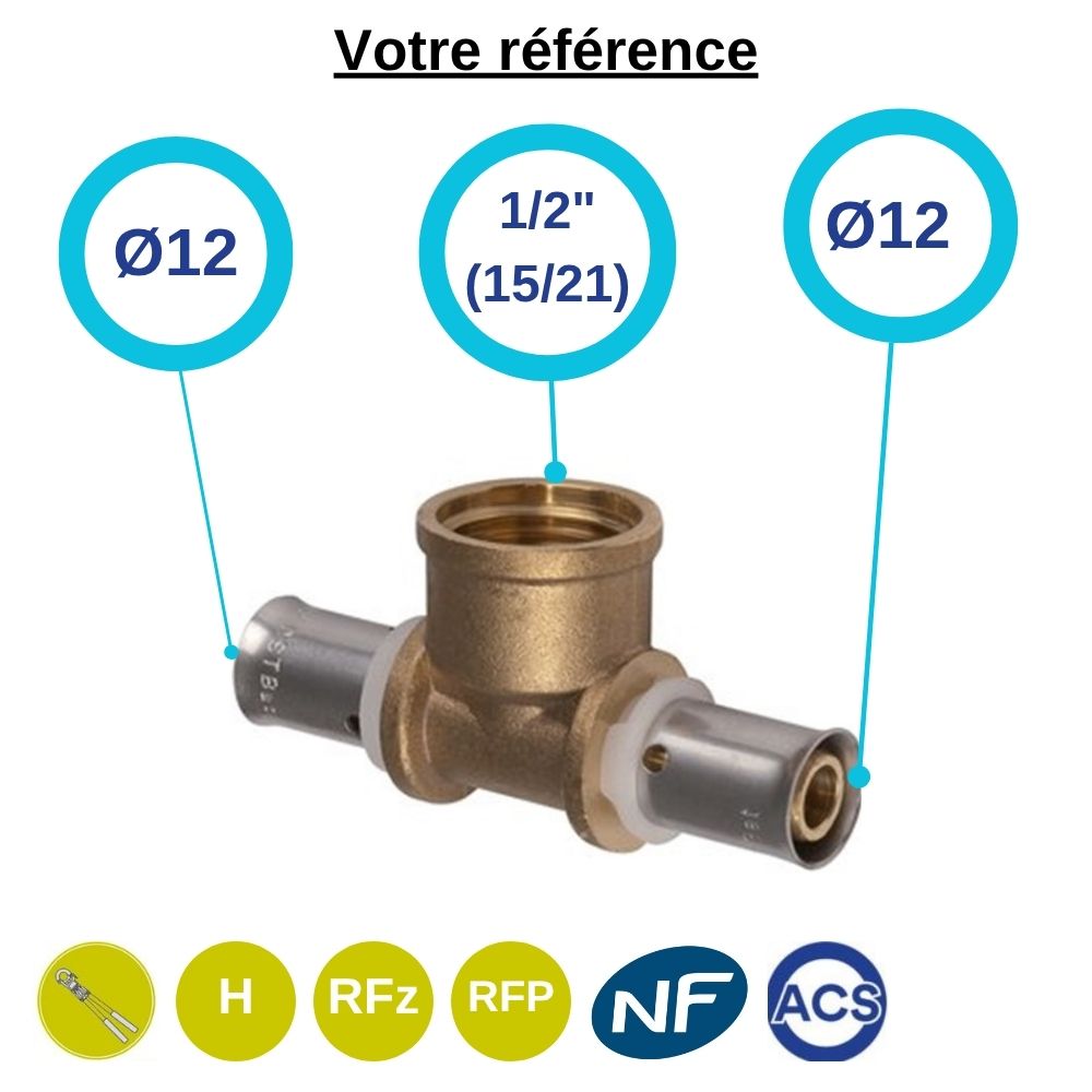 Té PER à sertir Ø12 et centre femelle 1/2'' (15/21)